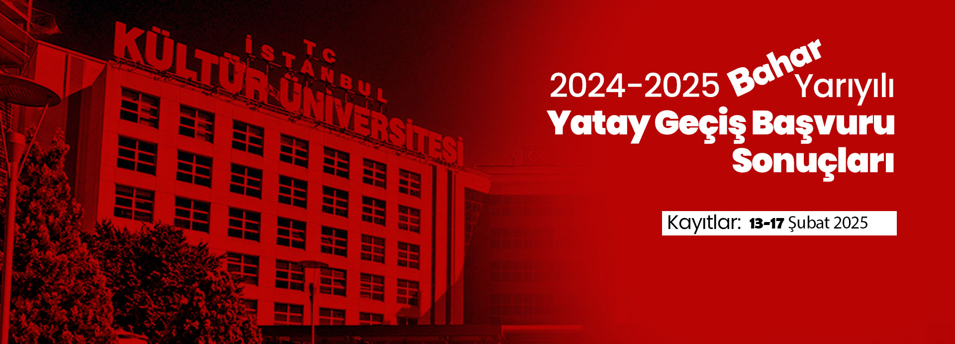 2024-2025 Bahar Yarıyılı için Yatay Geçiş Başvuru Sonuçları
